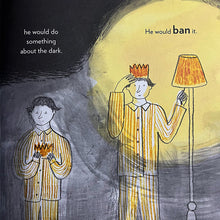 Load image into Gallery viewer, The King Who Banned the Dark