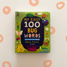 Load image into Gallery viewer, My First 100 Bug Words