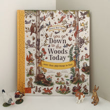 Load image into Gallery viewer, If You Go Down To The Woods Today