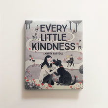 Load image into Gallery viewer, Every Little Kindness