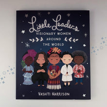 Load image into Gallery viewer, Little Leaders: Visionary Women Around the World