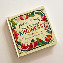 Load image into Gallery viewer, Sing a Song of Kindness