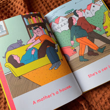 Load image into Gallery viewer, A Mother is a House