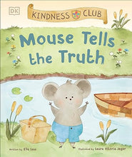Load image into Gallery viewer, Kindness Club: Mouse Tells the Truth
