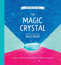 Load image into Gallery viewer, The Magic Crystal: A magical adventure that prepares young minds for the world

