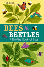 Load image into Gallery viewer, Bees &amp; Beetles: A Flip-Flap Book of Bugs
