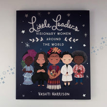 Load image into Gallery viewer, Little Leaders: Visionary Women Around the World

