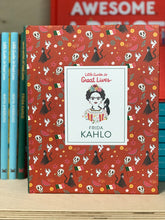 Load image into Gallery viewer, Little Guides to Great Lives: Frida Kahlo
